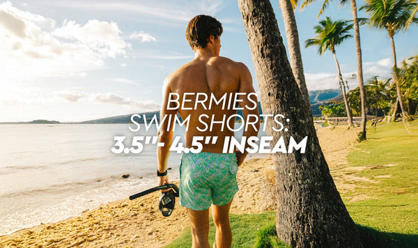 Bermies Swim Shorts: 3.5"- 4.5" Inseam for Style, Fit and Comfort
