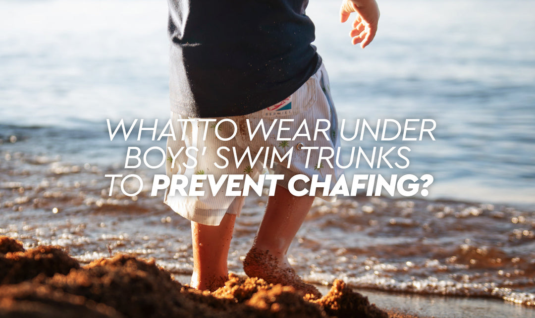 What to Wear Under Boys’ Swim Trunks to Prevent Chafing?